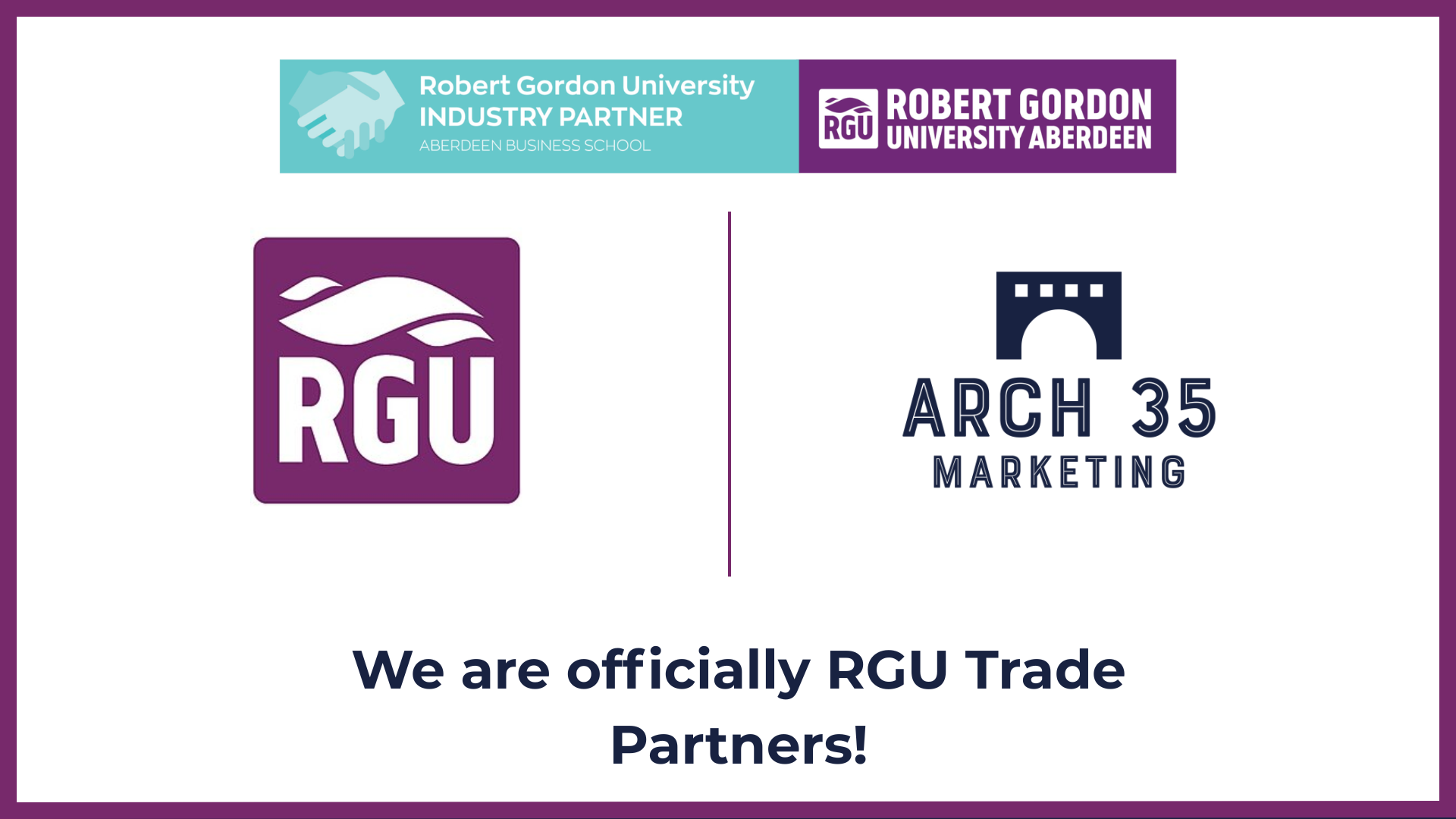 Arch 35 Becomes Trade Partner with Robert Gordon University