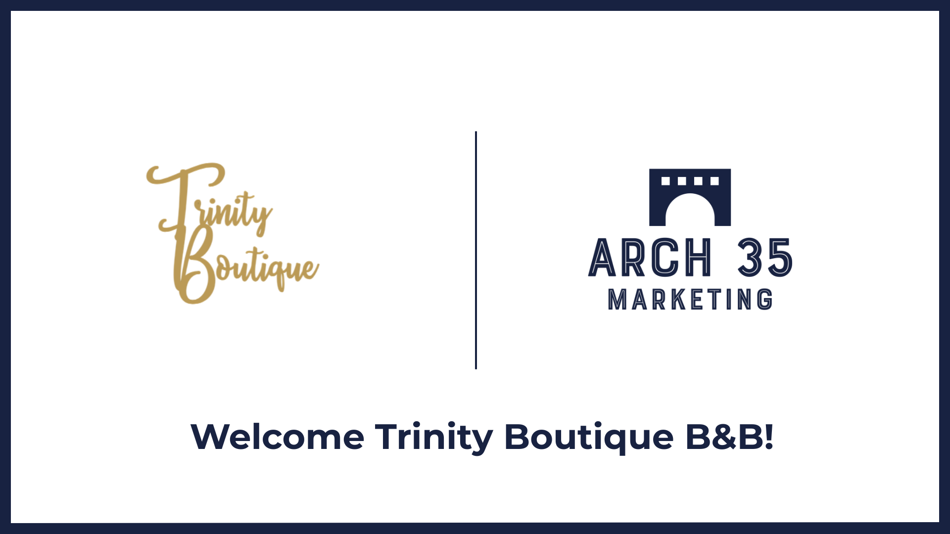 Welcoming Trinity Boutique B&B to Arch 35