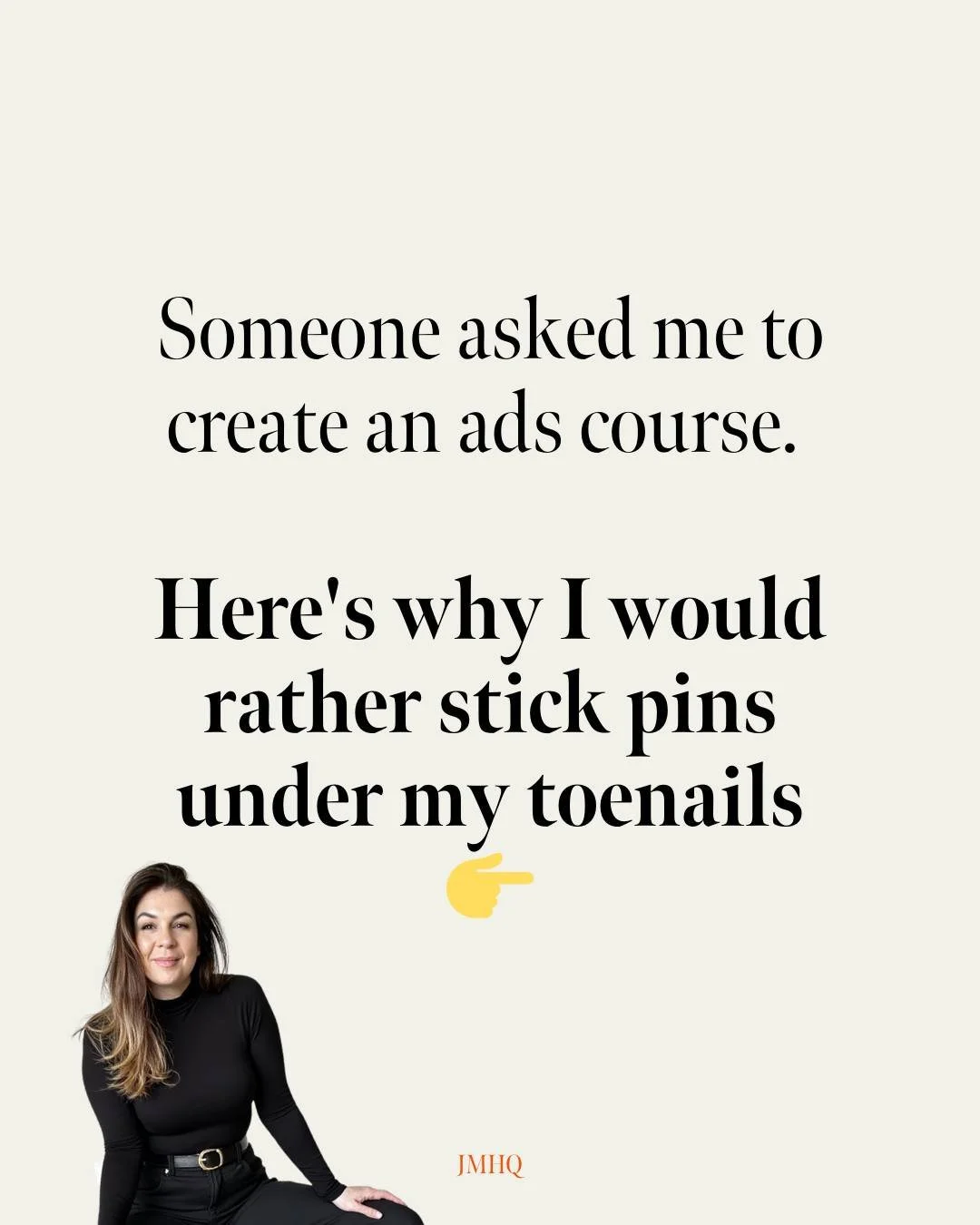 Someone asked me last week if I'd create an "Ads for Noobs" course.

My answer? No. And here's why.

There are already plenty of excellent courses teaching you how to build campaigns.

Could I make one with my signature spin&mdash;less butt