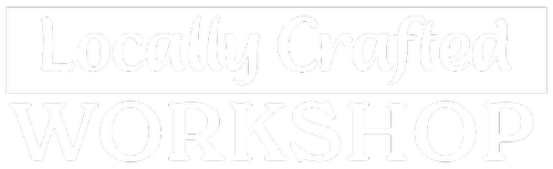 Locally Crafted Workshop