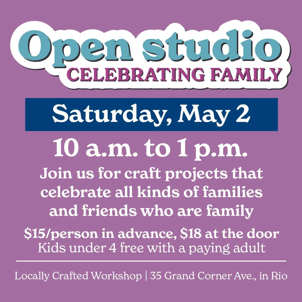 May Open Studio — Locally Crafted Workshop