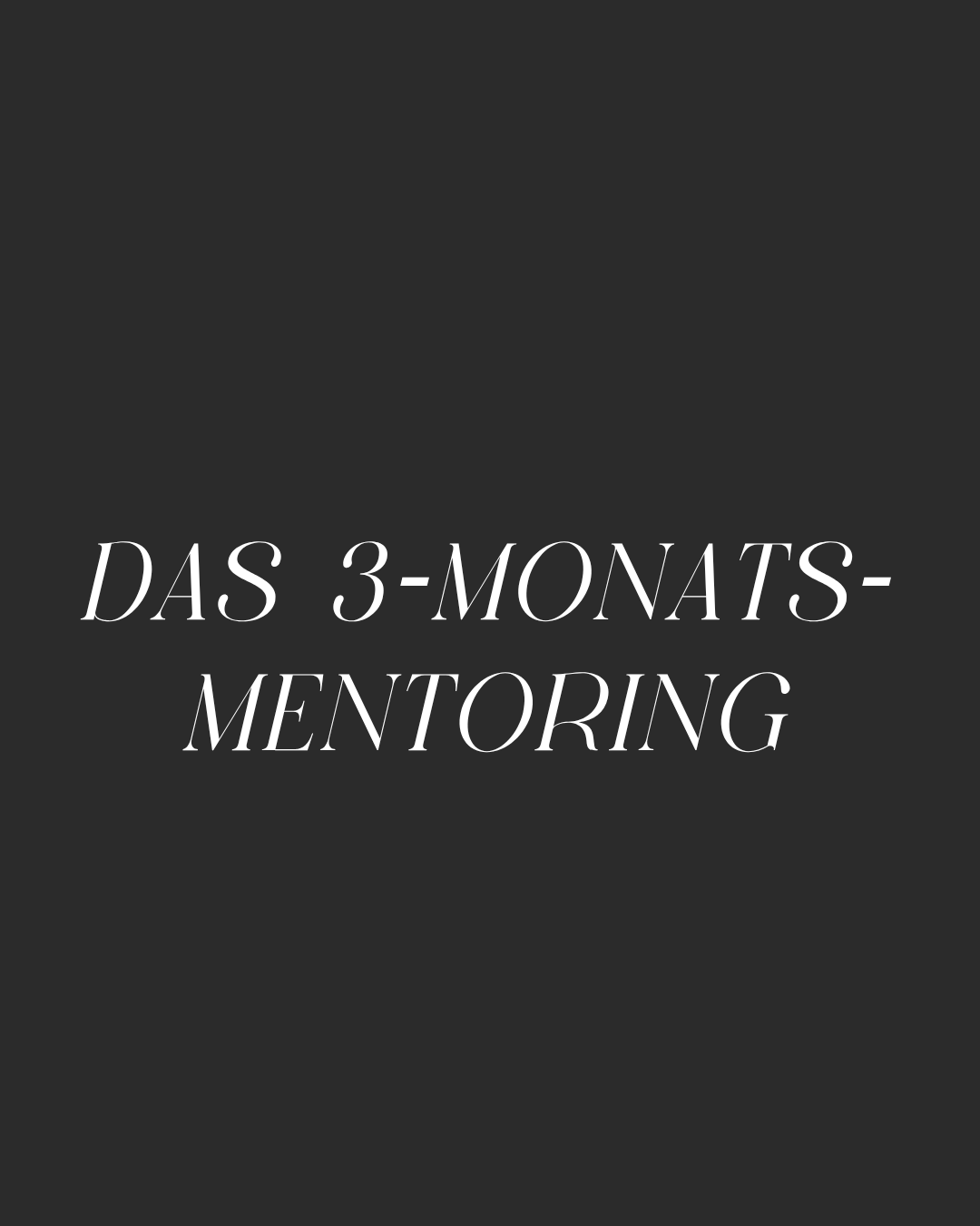 Das 3-Monats-Mentoring