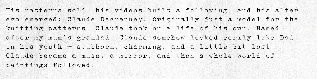 Typed excerpt about someone named Claude Decrepy, discussing his growth from a model to a person with a following, inspired by his grandfather, and his evolution into an artist.
