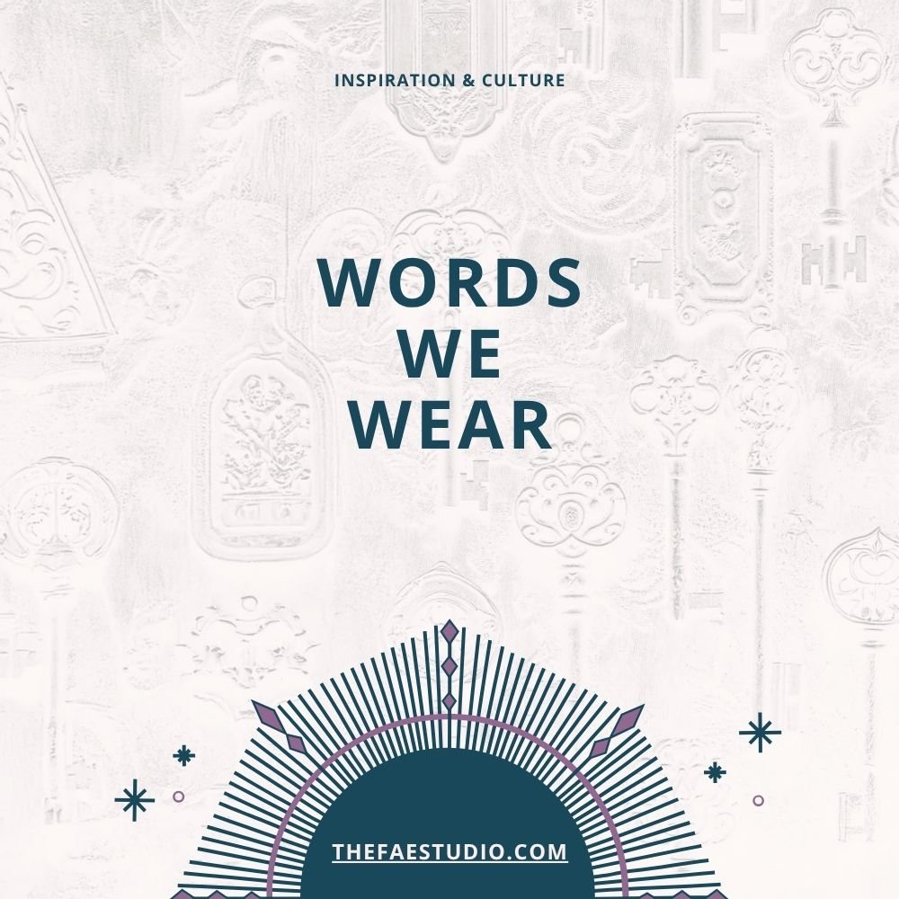 Words We Wear