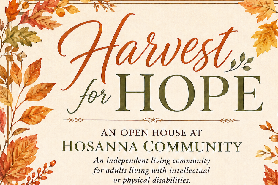 Hosanna's Harvest for Hope Open House