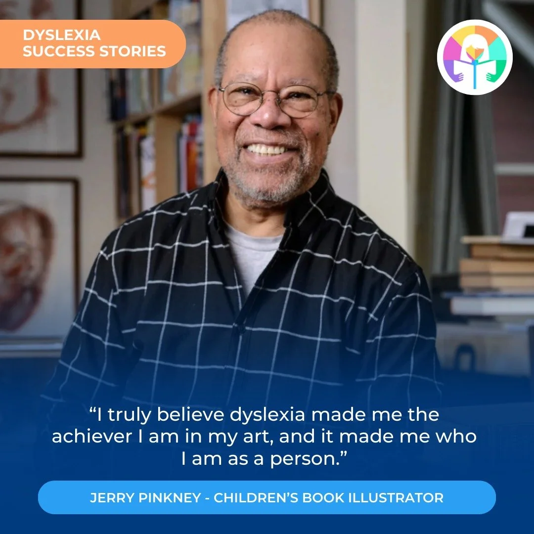 Dyslexia doesn&rsquo;t limit a child&rsquo;s potential, it reveals a different way of seeing the world. Many of the greatest creators, innovators, and storytellers just like Jerry Pinkney grew up navigating words differently, discovering strengths th