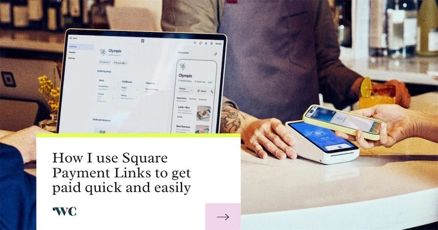 How I use Square Payment Links to get paid quick and easily