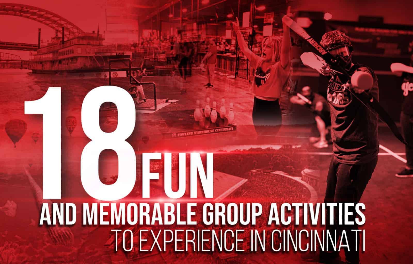 18 Fun and Memorable Group Activities to Experience in Cincinnati