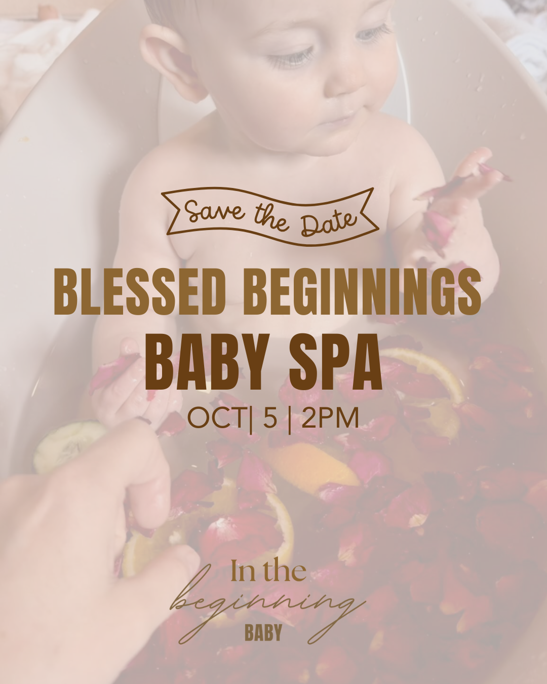 Blessed Beginnings Baby Spa Experience | October 5th 2026 | 2pm
