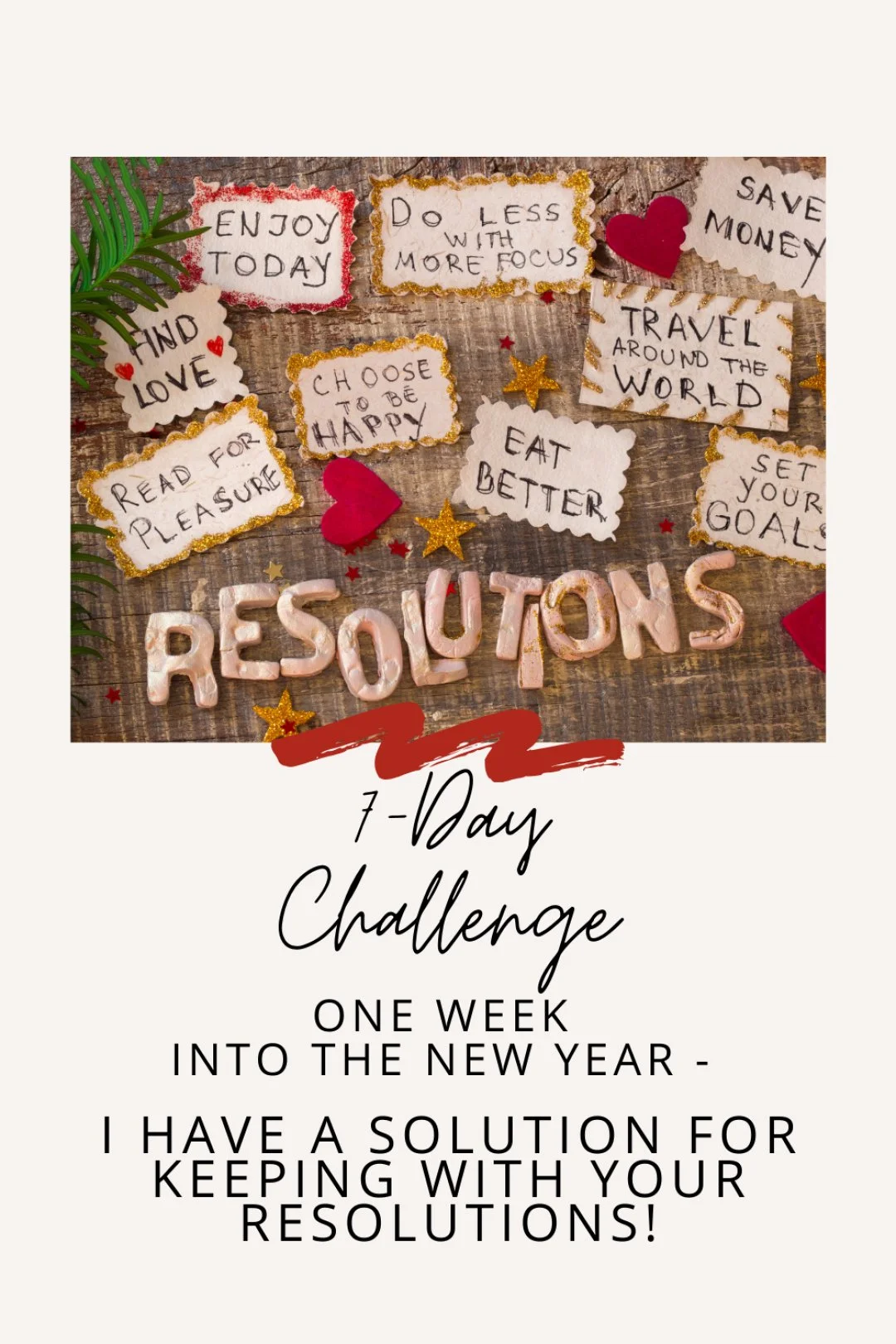 How are your goals stacking up?  Are they SMART? 
It is common to find yourself in resolution failure if you haven't planned out SMART goals. 
7-Day Challenge - SMART goal format, helping prioritize better habits, easy method for 7 days of success! -