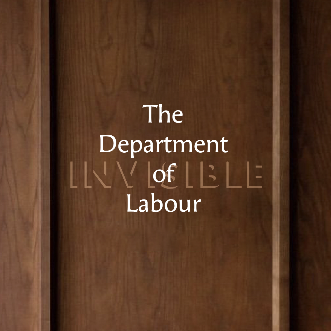 The Department of Invisible Labour