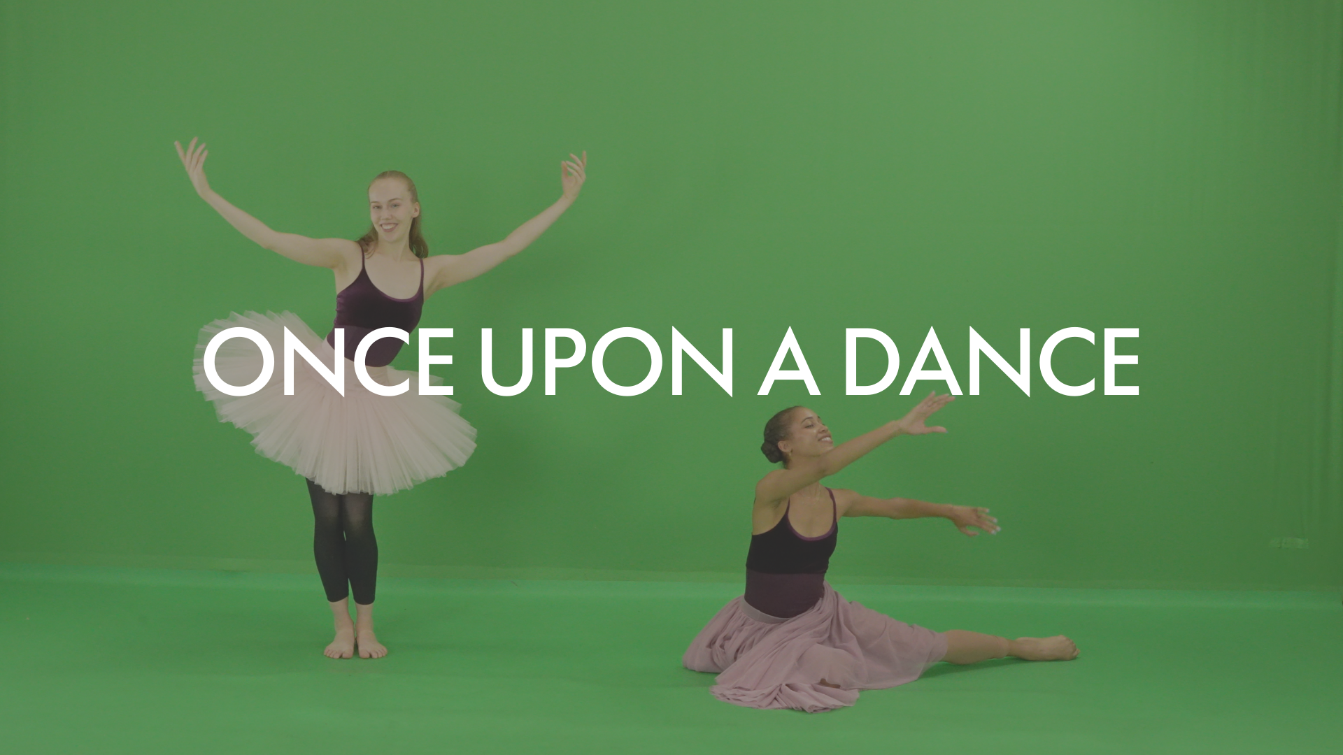ONCE UPON A DANCE