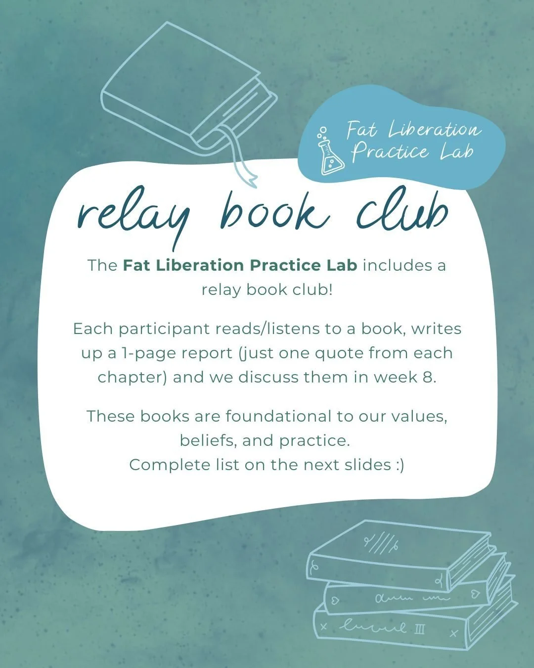 The Fat Liberation Practice Lab includes a relay book club!

Each participant reads/listens to a book, writes up a 1-page report (just one quote from each chapter) and we discuss them in week 8.

These books are foundational to our values, beliefs, a
