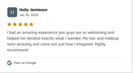 Online review from Holly Jamieson with a five-star rating, dated June 16, 2025, praising her experience with a welcoming staff and satisfactory hair and makeup services, with a 'View on Google' link.