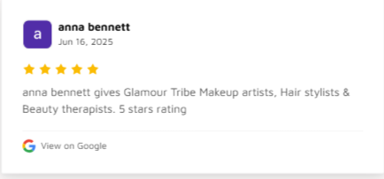 Five-star Google review praising Glamour Tribe makeup artists, hair stylists and beauty therapists
