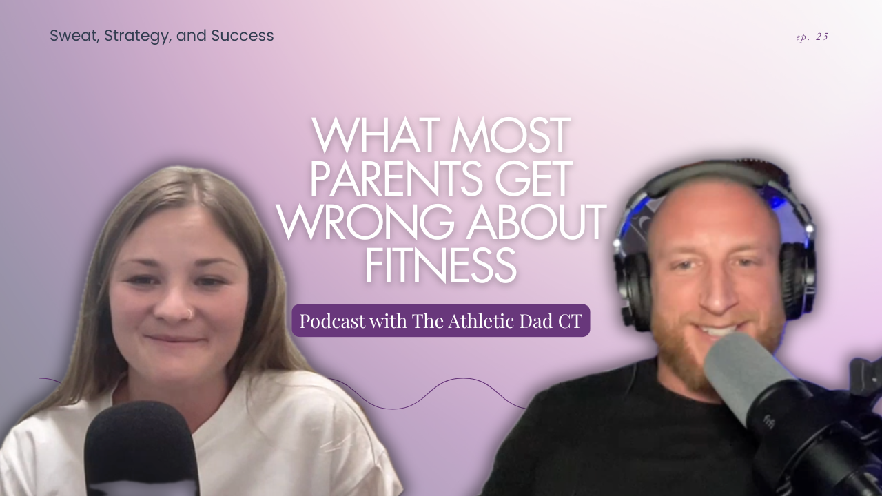 What most parents get wrong about fitness with The Athletic Dad CT