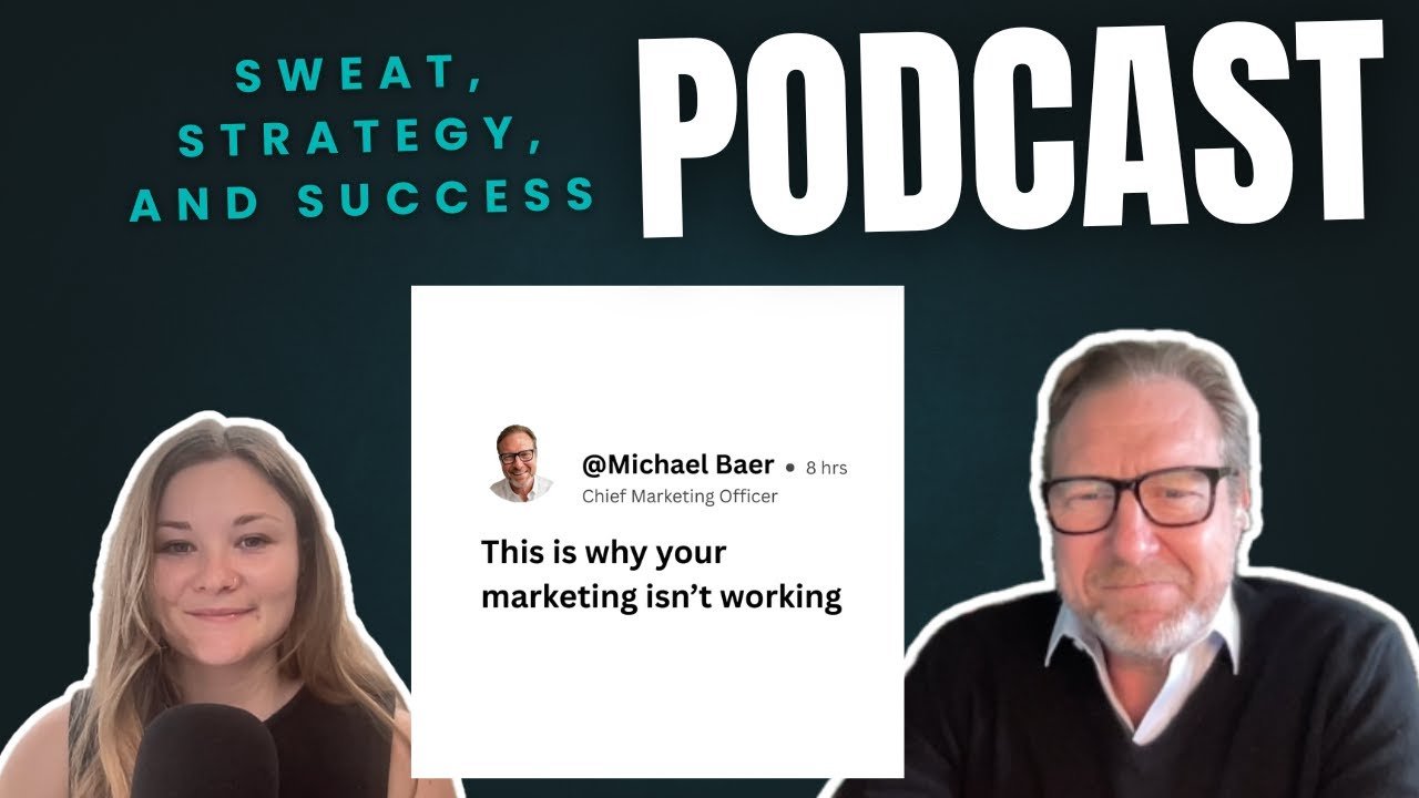 Why Your Marketing Isn’t Working: The One Missing Piece with CMO Michael Baer