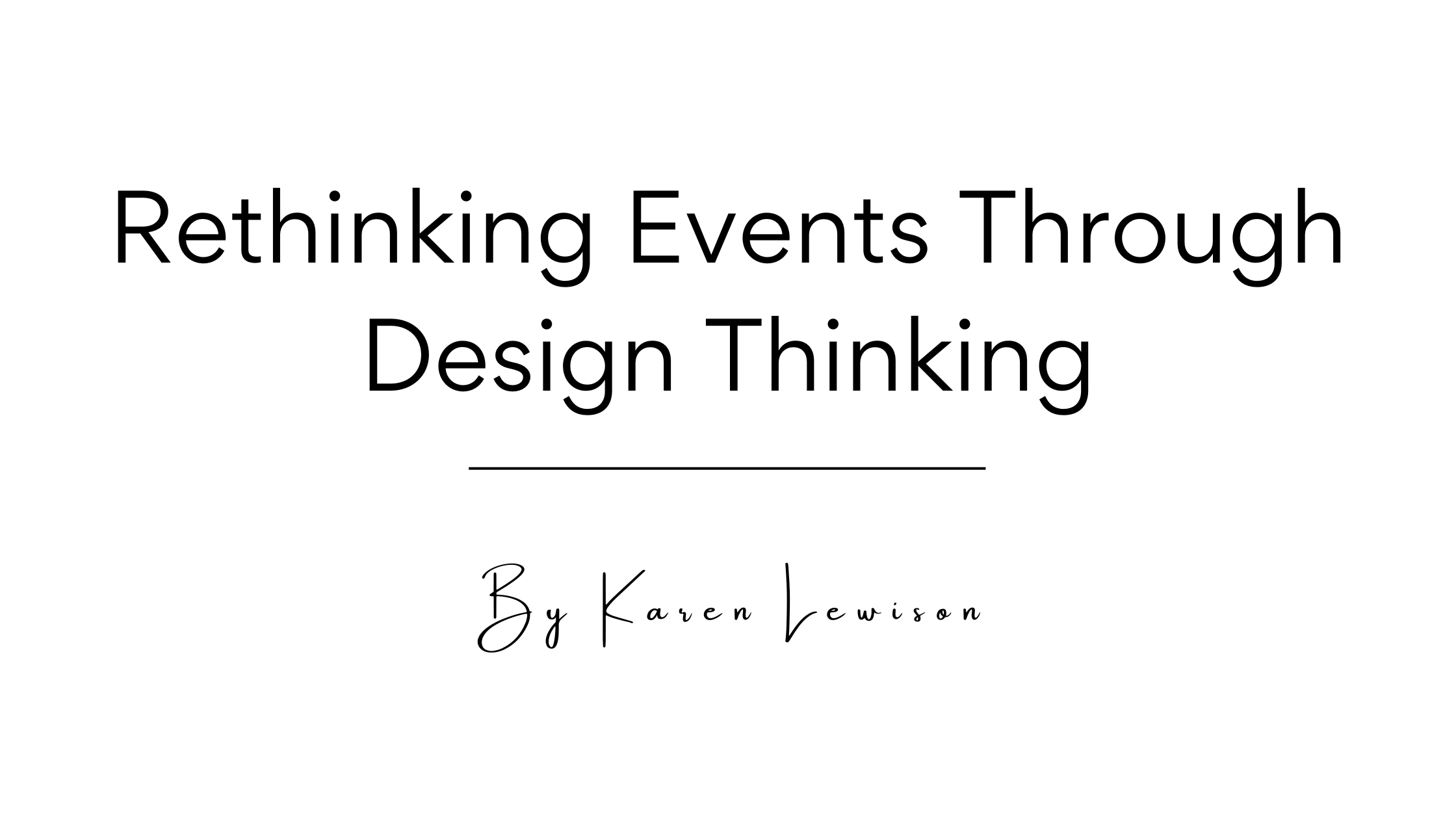 Rethinking Events Through Design Thinking