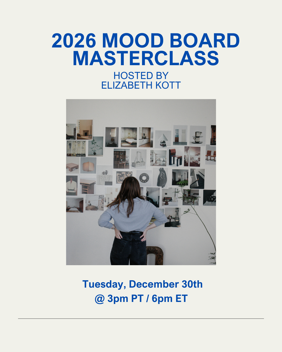 2026 Mood Board Masterclass (Dec. 30th)