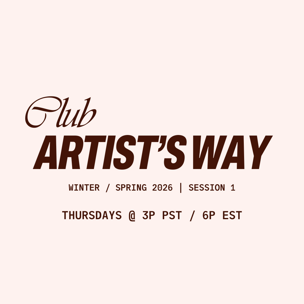 Club Artist's Way—Session 1 (3p PST/ 6p EST)