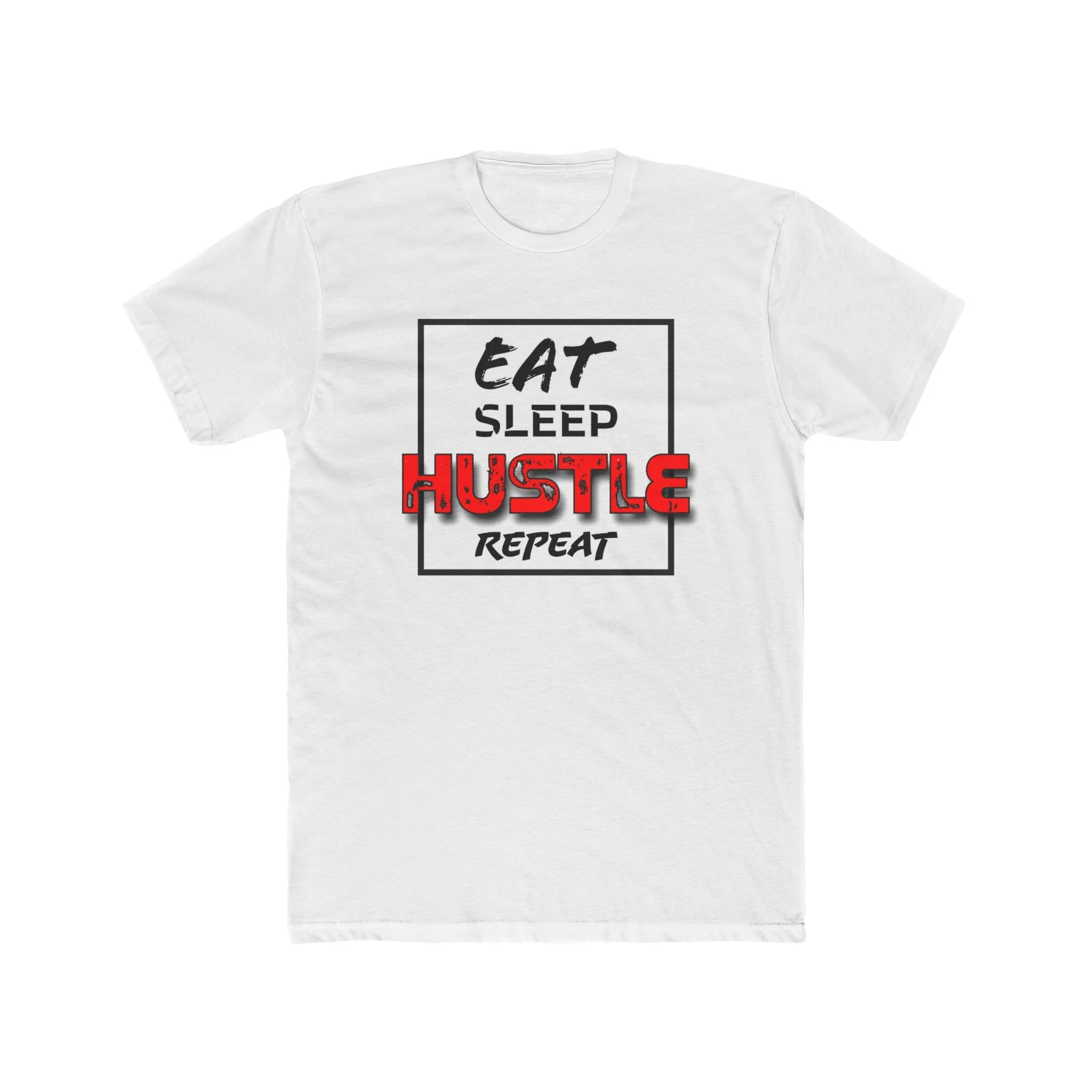 Eat Sleep Hustle Repeat Tee