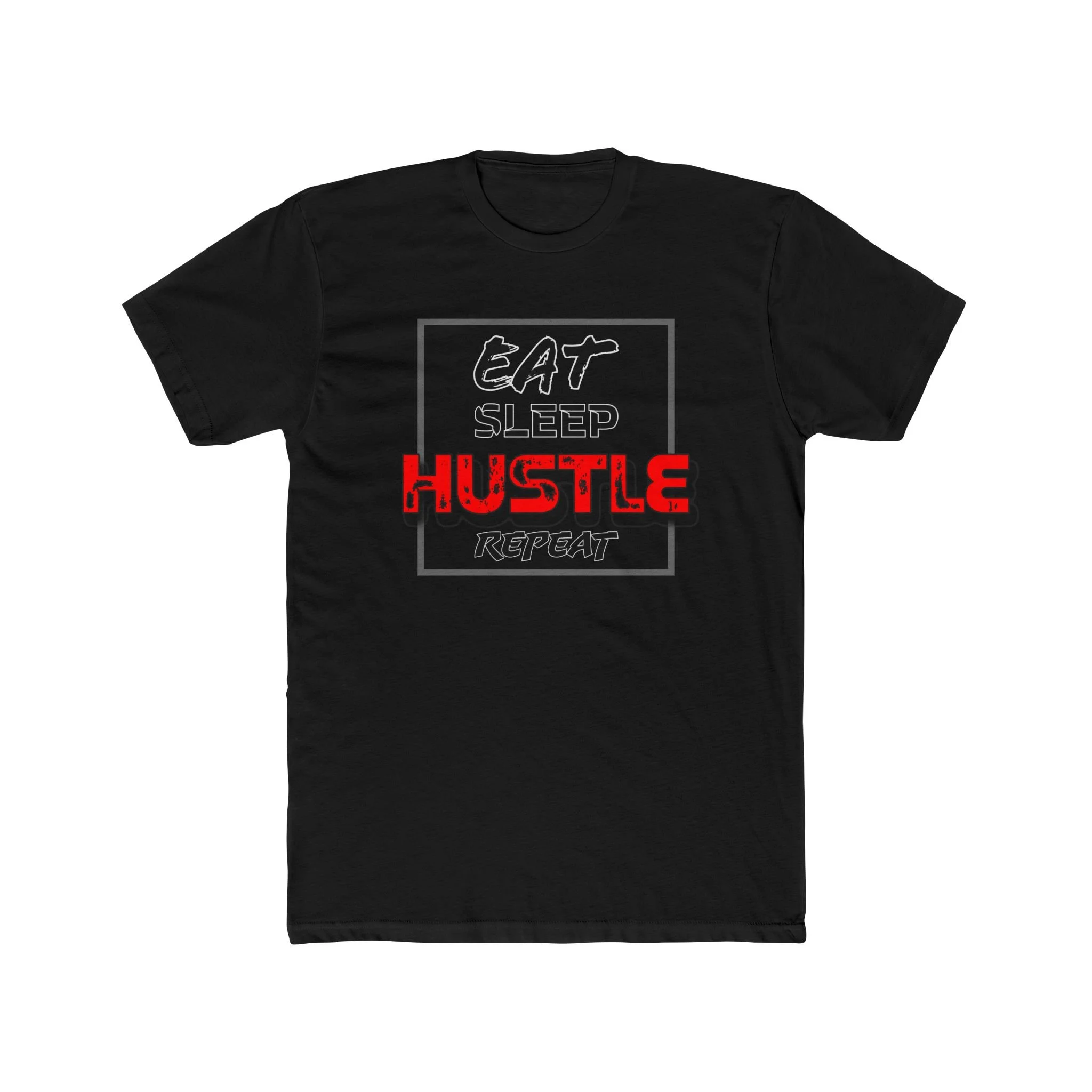 Eat Sleep Hustle Repeat Tee