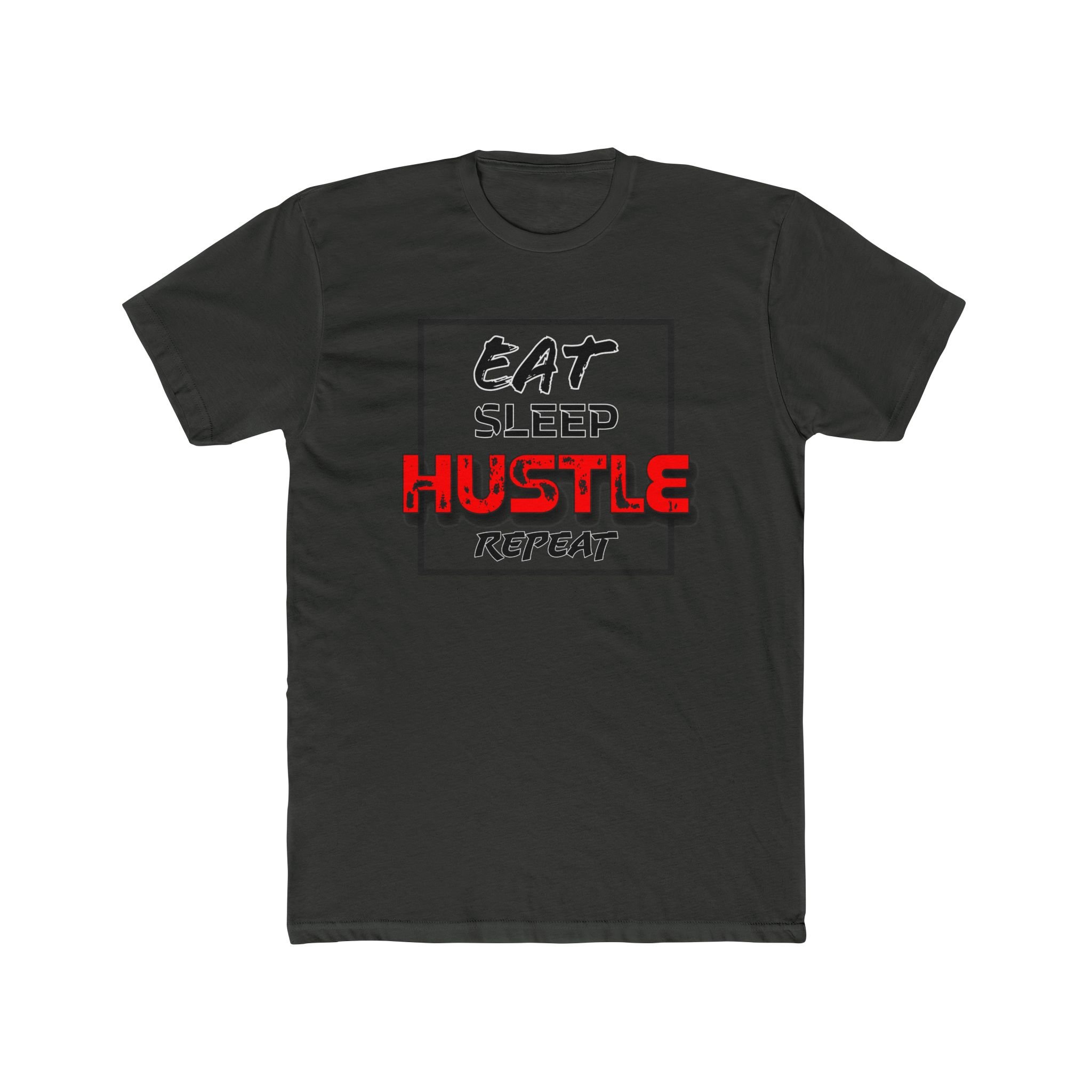 Eat Sleep Hustle Repeat Tee