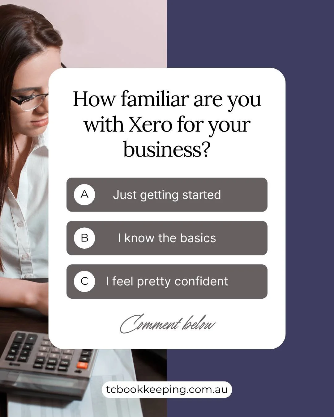 How confident do you feel using Xero in your business? 👇

Comment A, B or C.
.
.
.
#Xero #Bookkeeping #SmallBusiness #BusinessSupport #XeroPartner 
#RegionalBusiness #GoulburnNSW #SouthernHighlandsBusiness #CanberraBusiness