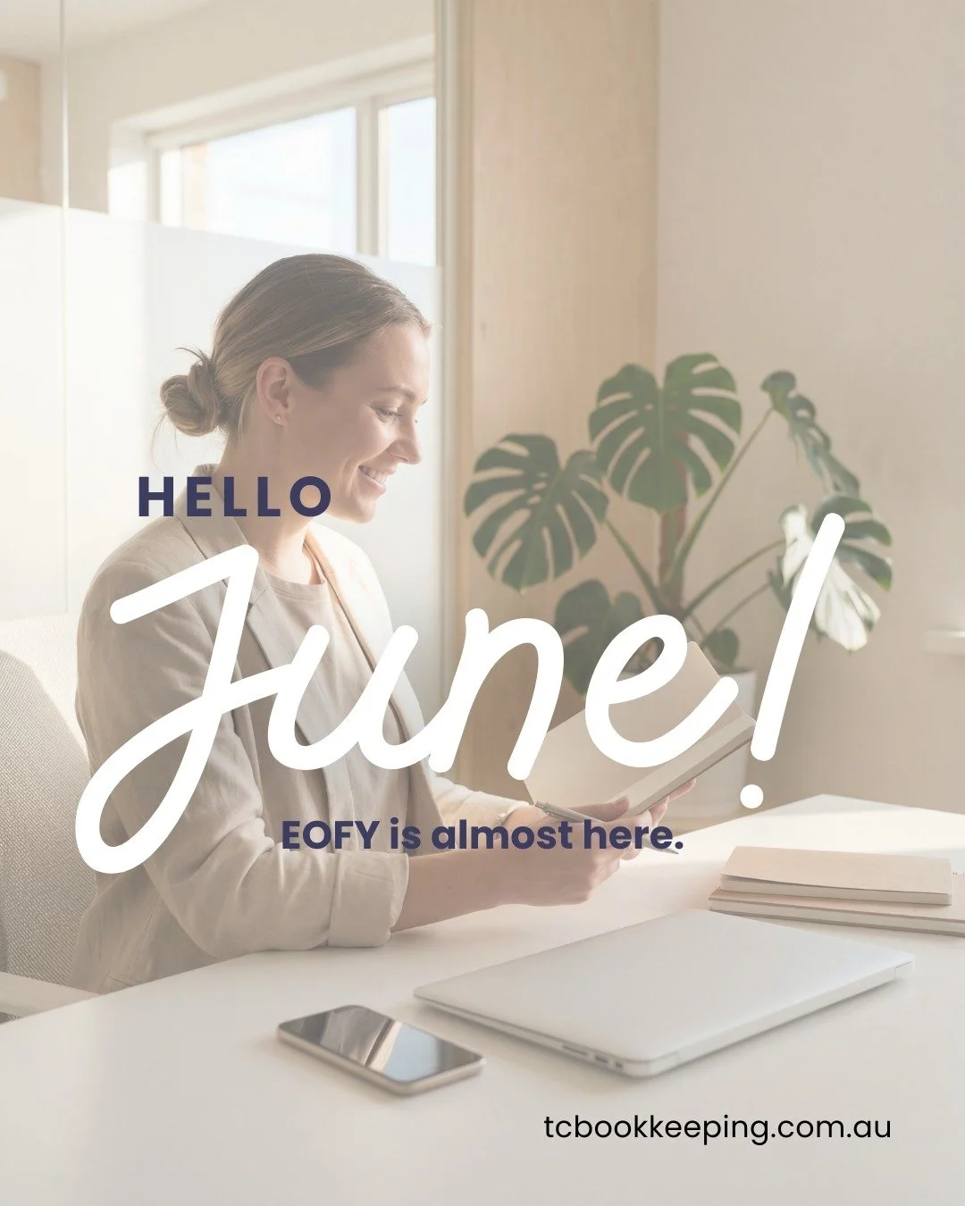Hello June! 👋

A new month is the perfect time to reset, refocus and get organised before EOFY.

June is a great time to:

✔️ Clean up your bookkeeping
✔️ Review your cash flow
✔️ Prepare for EOFY
✔️ Follow up on unpaid invoices
✔️ Get organised bef