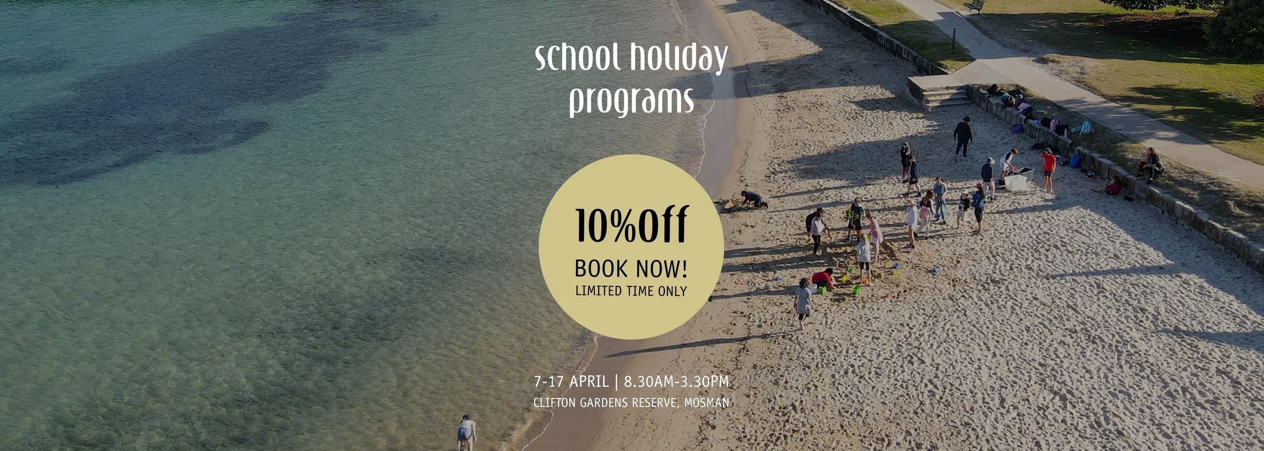 Kids playing on the beach at Chowder Bay. Message is 10% off Saltwater School Holiday Programs for a limited time only. Book Now