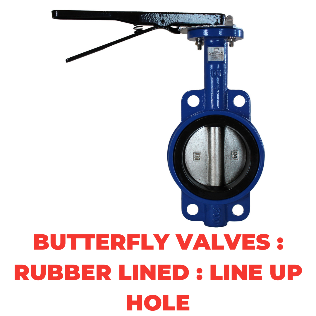 Butterfly Valves : Rubber Lined : Line Up Hole