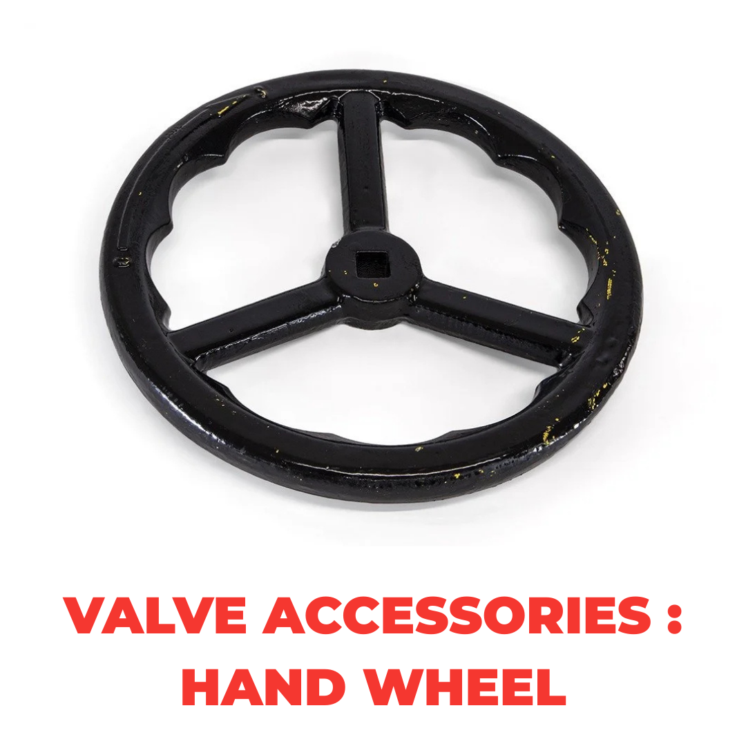 Valve Accessories : Hand Wheel