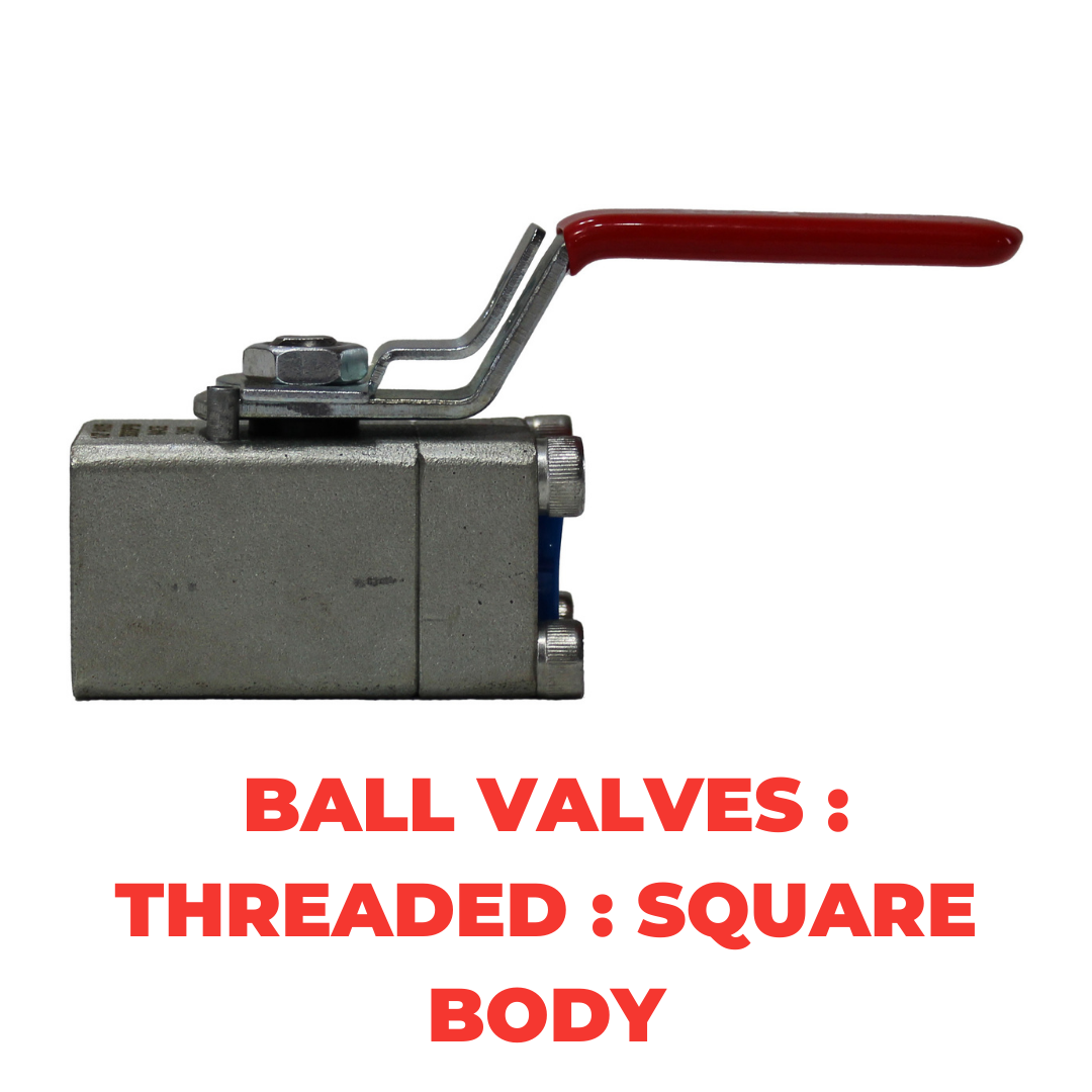 Ball Valves : Threaded : Square Body