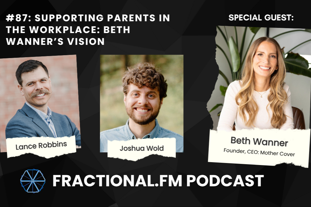 Beth Wanner on Fractional FM: A Conversation About Redesigning Parental Leave