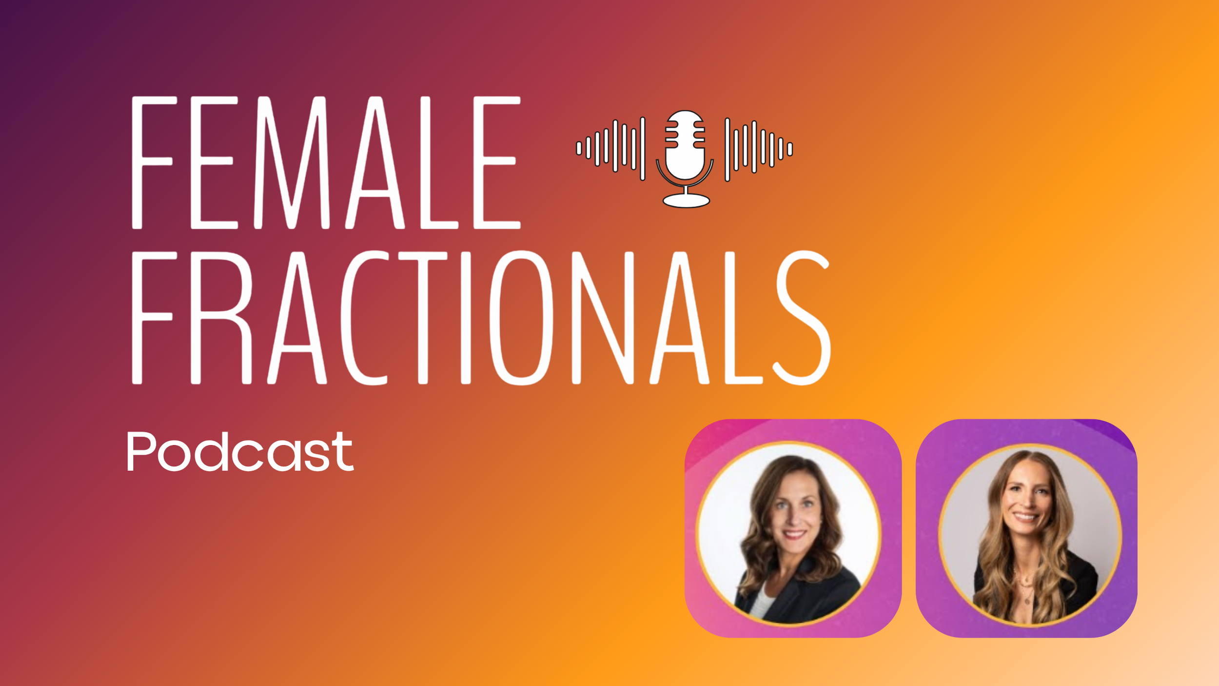 Female Fractionals Podcast: How Beth Wanner is Redefining Parental Leave With Mother Cover