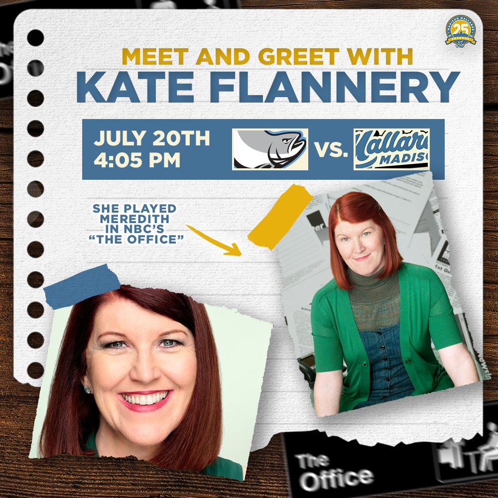 Event poster announcing a meet and greet with Kate Flannery on July 20th at 4:05 PM, featuring her photos, a note about her role in NBC's 'The Office,' and a matchup between a fish mascot and the Wallar Madis team.