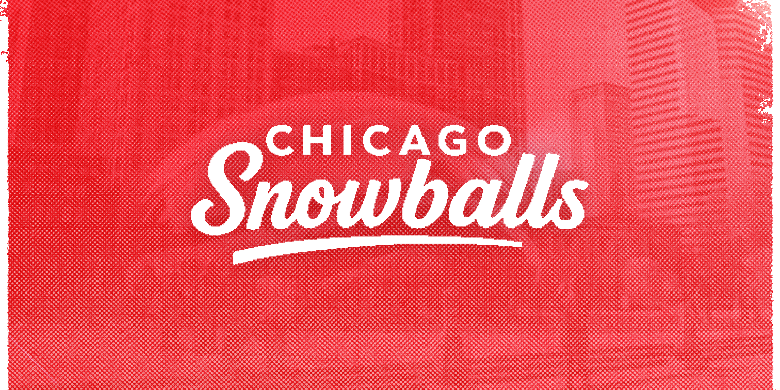 Red background with the white text 'Chicago Snowballs' in the center