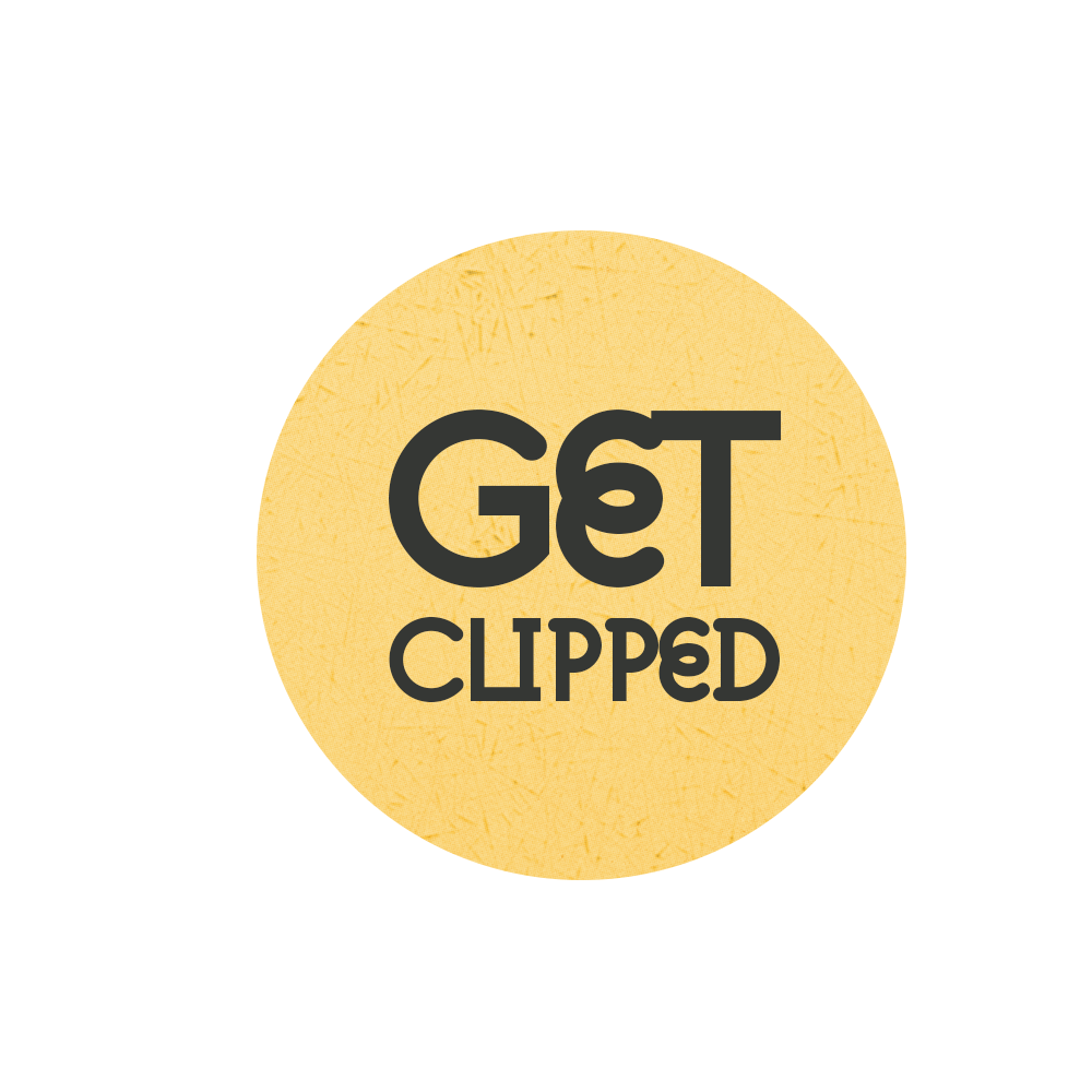 Text graphic with a yellow circle background and black text that reads "GET CLIPPED."