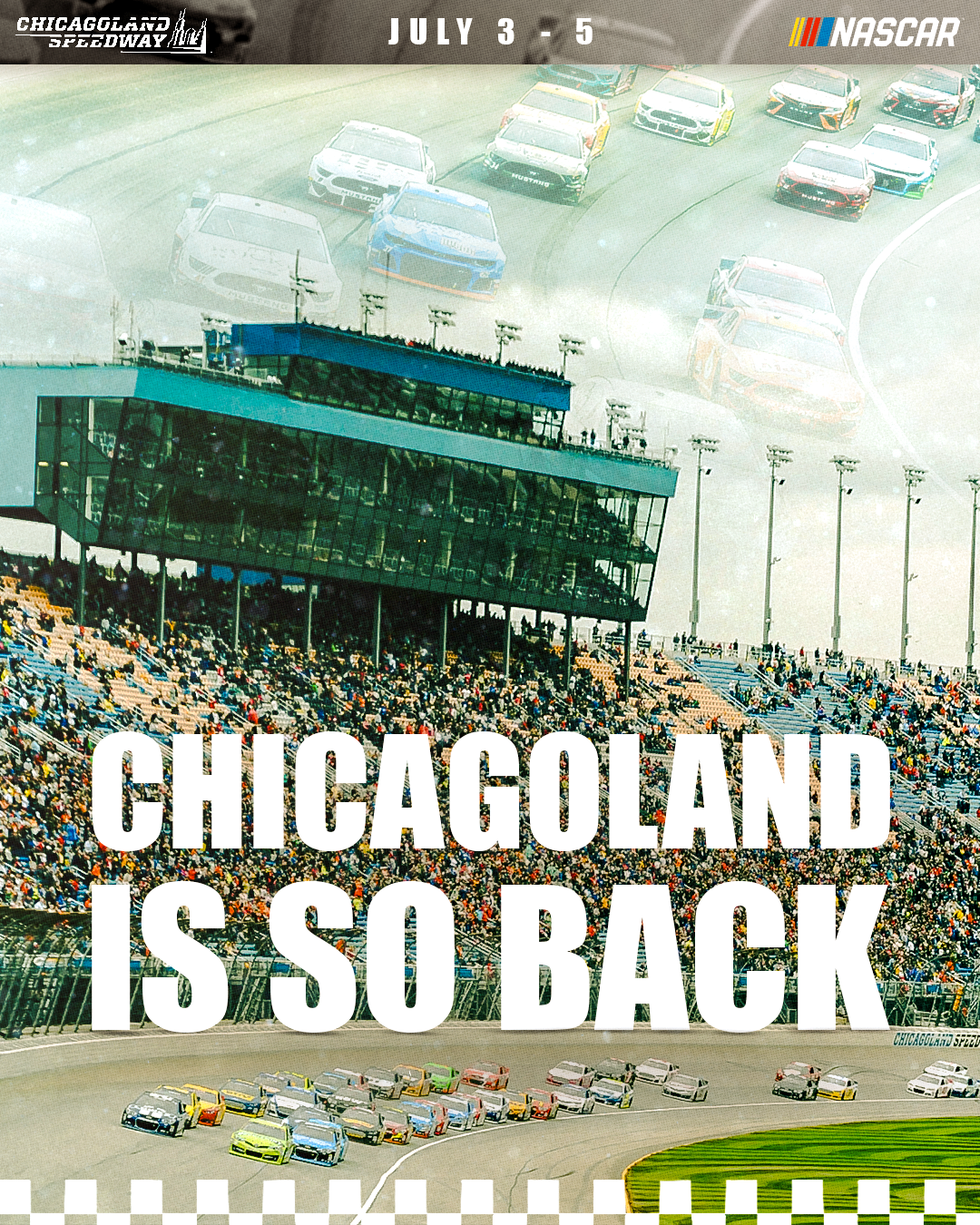 Stock car race at Chicago Speedway with cars on the track and crowd in the stands, featuring overlay text about an upcoming NASCAR event from July 3 to July 5.