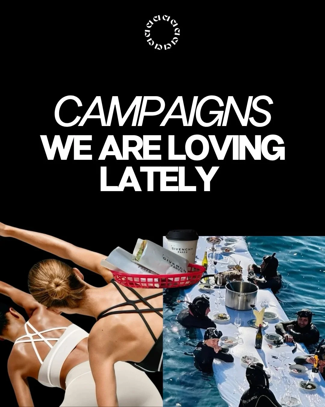 Campaigns worth paying attention to right now. 📲

The best brand moments don&rsquo;t always look like ads.

They look like a yacht in Cannes.
A breakfast run in Shanghai.
A table floating over the sea.
A summer shop that feels like a destination.

@