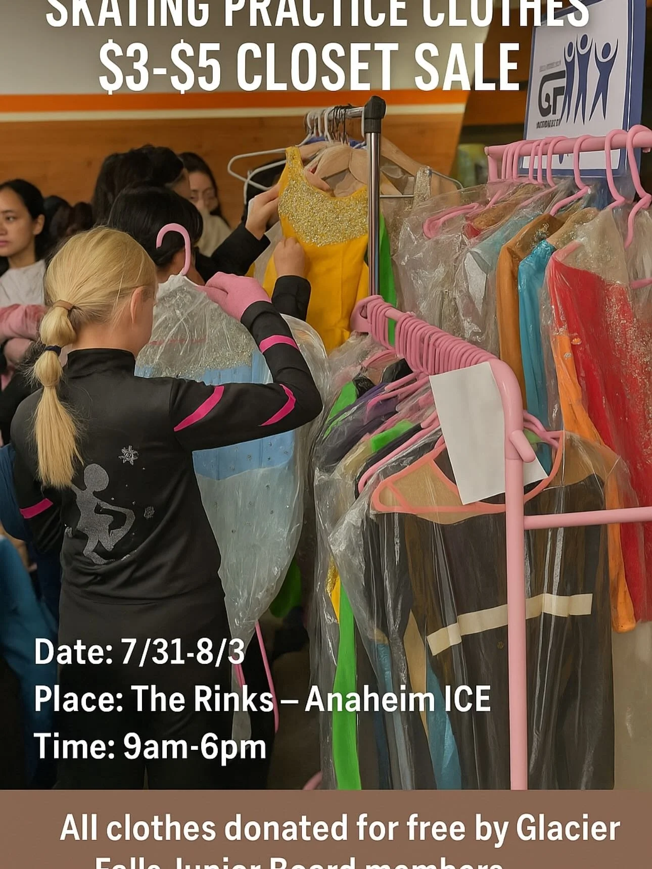 🛍️ Closet Sale Alert! 🛍️
Find gently-used skating practice wear donated by Glacier Falls Junior Board members &mdash; all for just $3&ndash;$5!

📅 Date: July 31 &ndash; August 3
📍 Place: The Rinks &ndash; Anaheim ICE
🕘 Time: 9am &ndash; 6pm

All