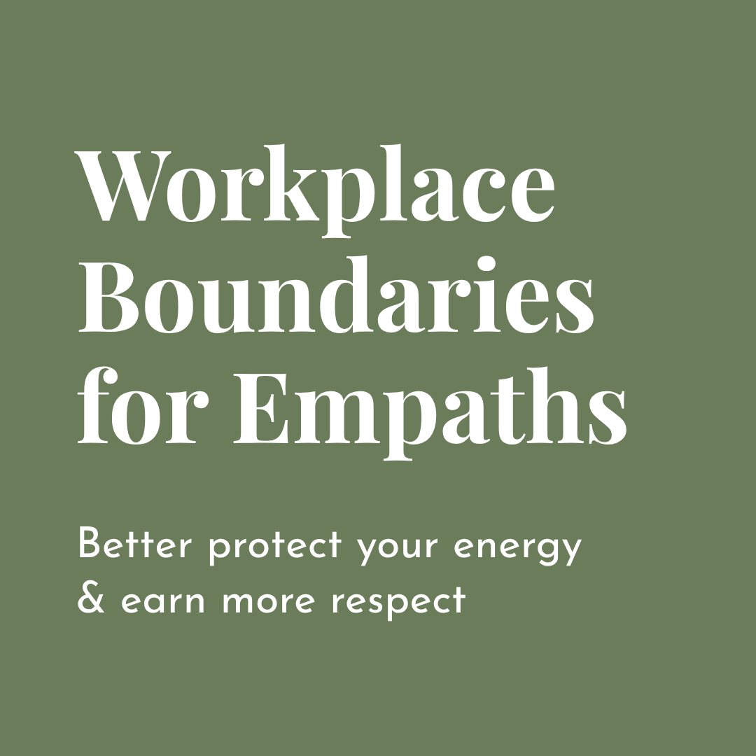 How Empaths Can Set Boundaries at Work So They Don’t Get Taken Advantage Of 