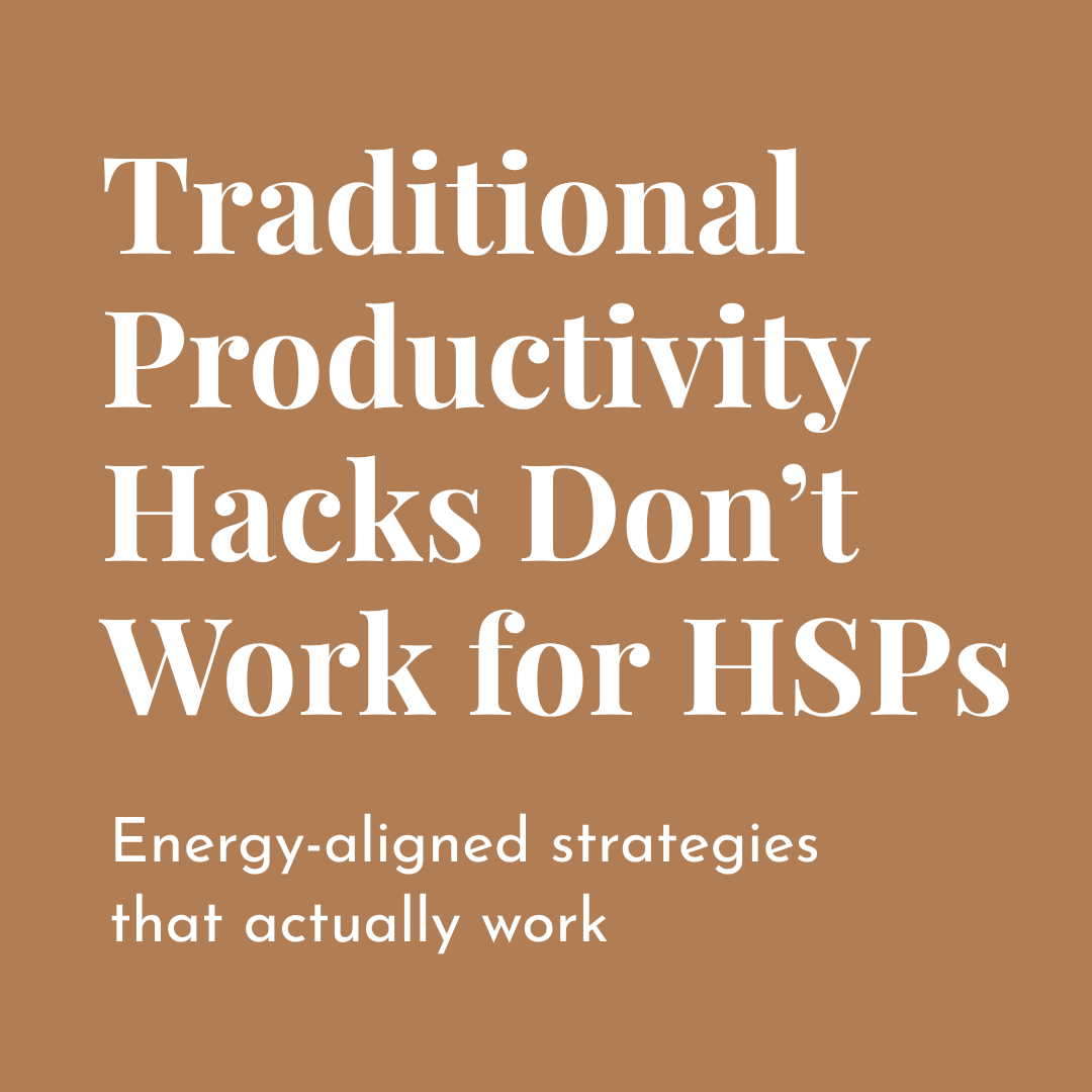 Why Traditional Productivity Hacks Don’t Work for Empaths (And What Actually Does)