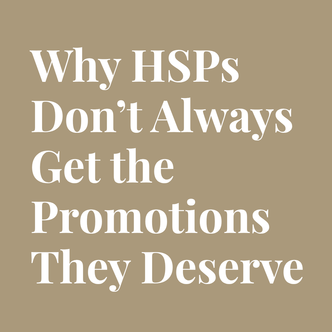 Why Empaths Often Don’t Get the Promotions or Raises They Deserve (And How to Change That)