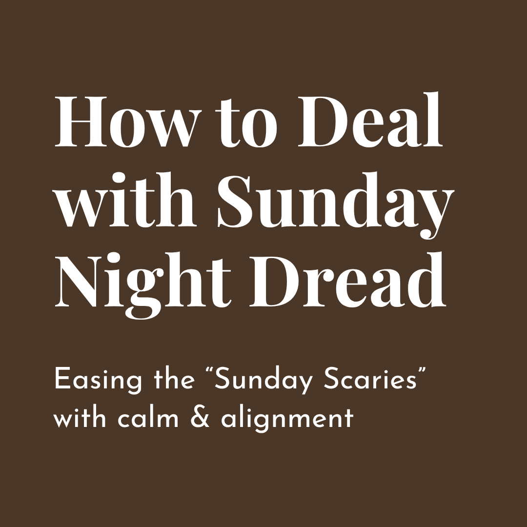 How to Deal with Sunday Night Dread