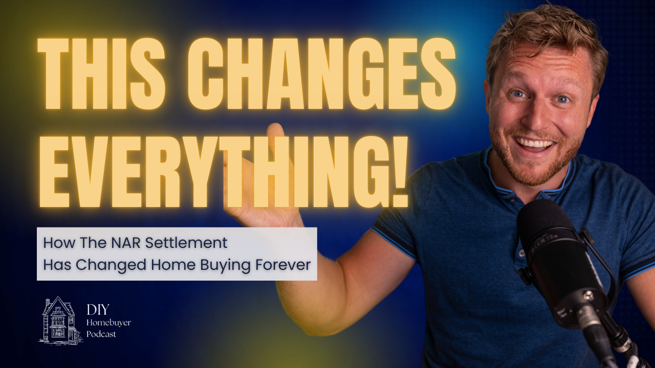 How the NAR Lawsuit Has Changed Home Buying FOREVER | Ep. 4
