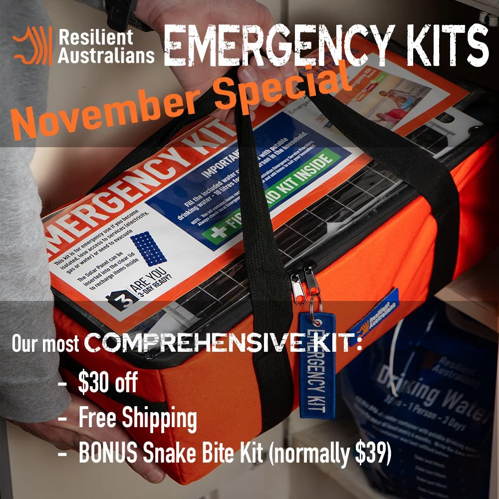 We have a great November Deal! As well as a $30 discount + free shipping on our most Comprehensive Emergency Kit (now $365!) - we are including a BONUS Snake-Bite Kit valued at $39! Make November the month for some sensible preparation! Visit our onl