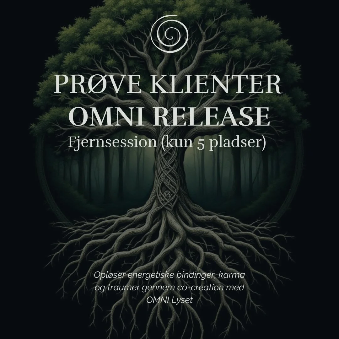 PR&Oslash;VE KLIENTER
OMNI Release via fjernsession &ndash; kun 5 pladser! (i perioden december-25 og januar-26)
Energi udveksling 333 kr.
&nbsp;
Sidste weekends vilde OMNI Soul Retrieval&nbsp;uddannelse er fortsat ved at lande i mig og jeg m&ael