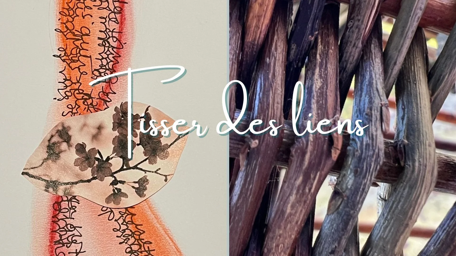 Atelier Tisser des liens - entre vannerie sauvage et journal créatif - une journée d'atelier à Anthisnes