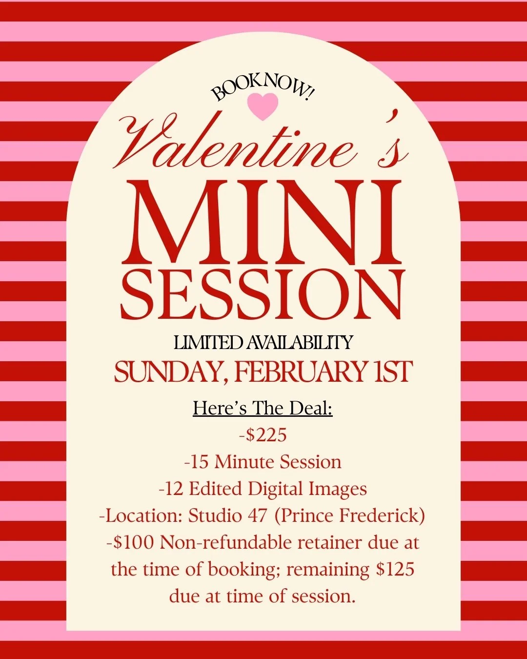 Valentine's Mini Session advertisement with red and pink striped background, featuring details about a limited availability session on February 1st, including price, session length, location, and booking information.